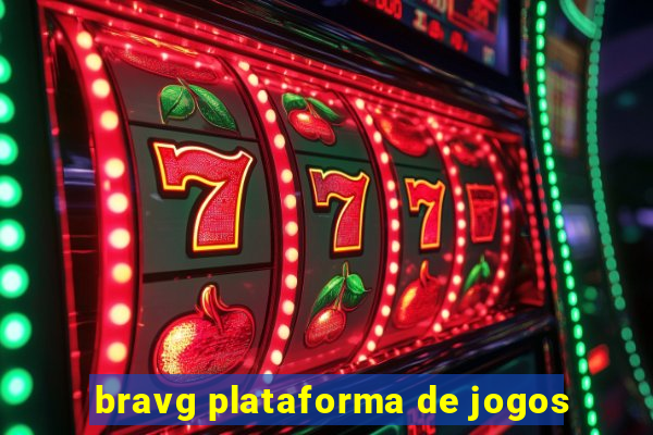 bravg plataforma de jogos